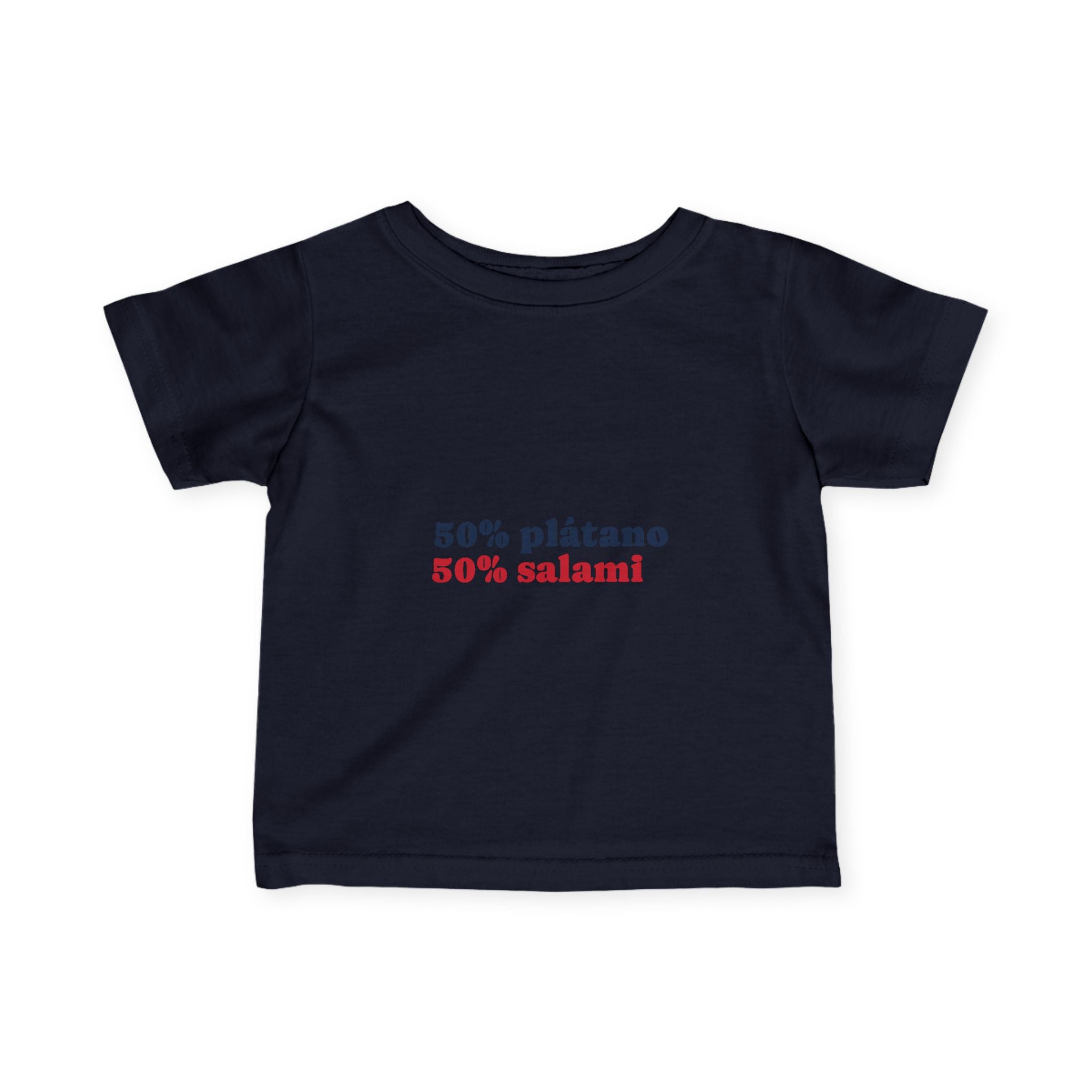 Infant Tee — "50% plátano 50% salami" Cute Spanish Baby Shirt