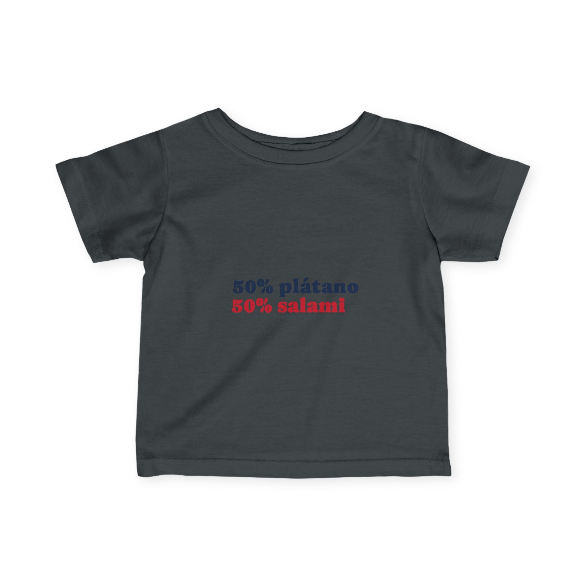 Infant Tee — "50% plátano 50% salami" Cute Spanish Baby Shirt
