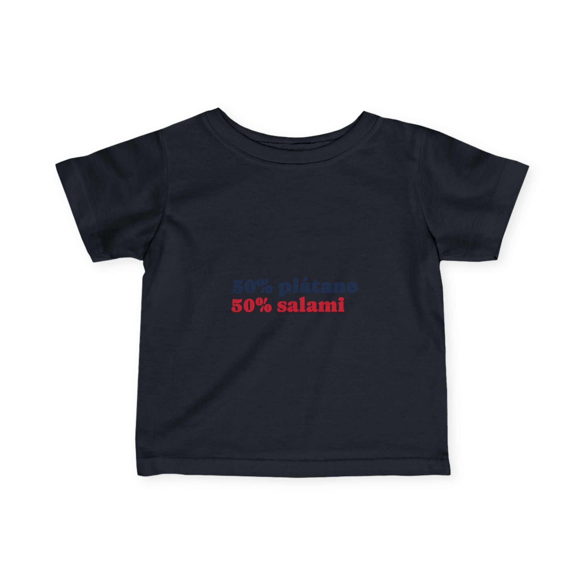 Infant Tee — "50% plátano 50% salami" Cute Spanish Baby Shirt
