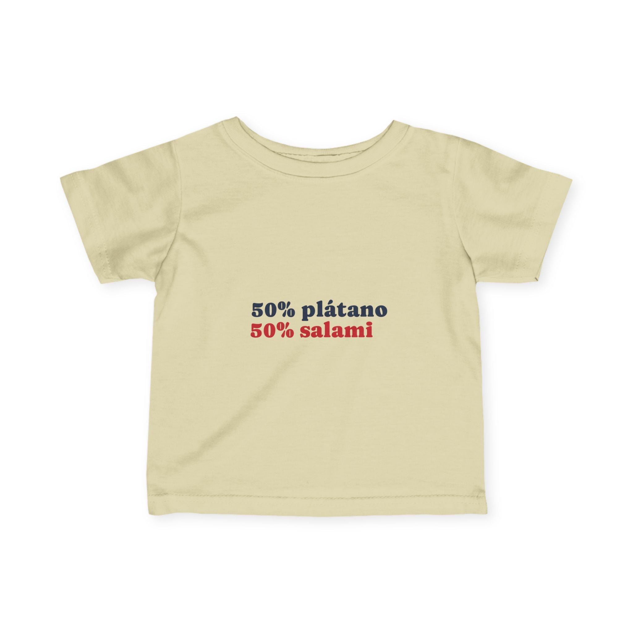 Infant Tee — "50% plátano 50% salami" Cute Spanish Baby Shirt